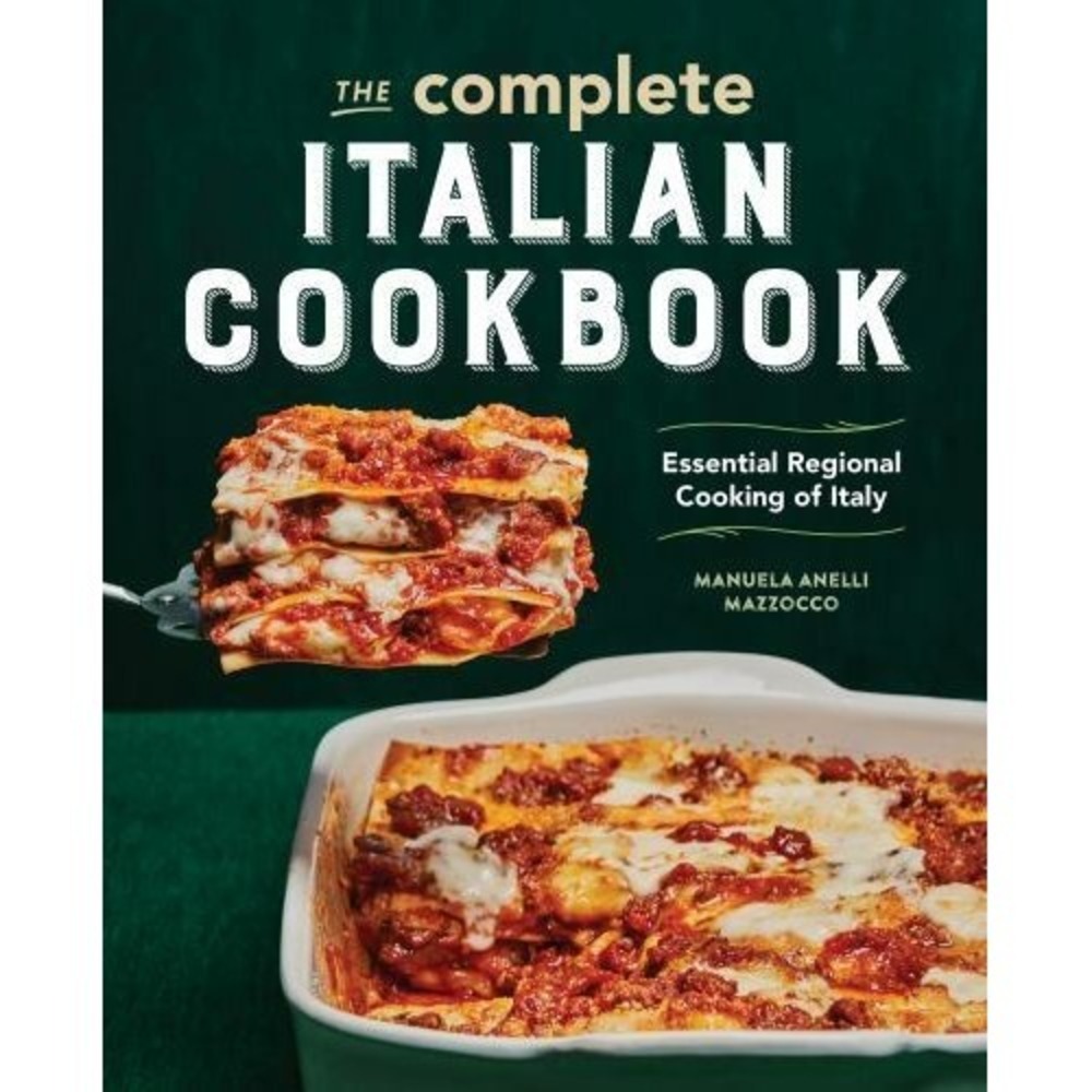 Complete Italian Cookbook‎ : Essential Regional Cooking of Italy by Manuela...